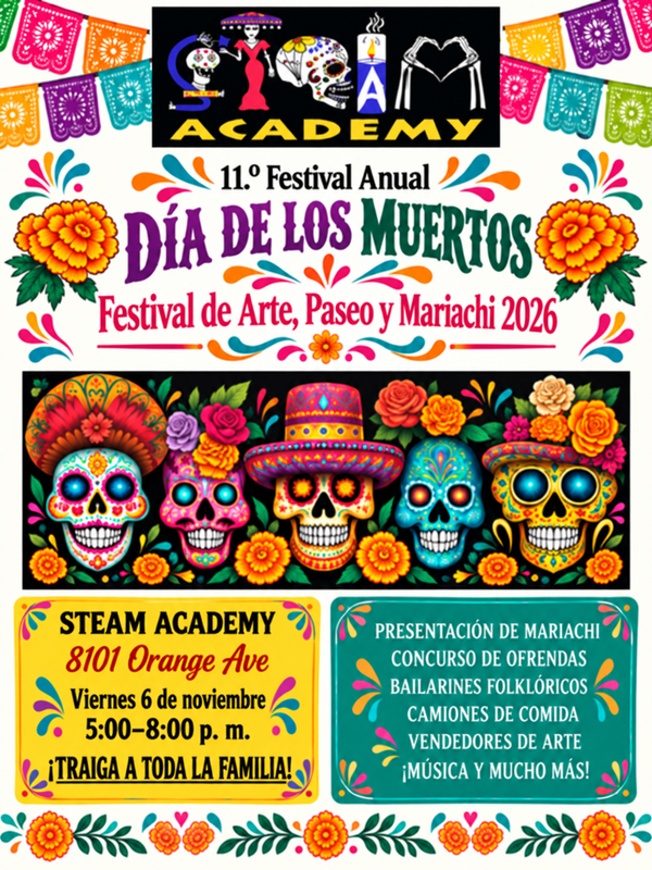 Join us on Friday, November 6th, from 5:00–8:00 PM for our Día de los Muertos Festival, an evening celebrating culture, traditions, food, and community!  Acompáñennos el viernes 6 de noviembre, de 5:00 a 8:00 PM, en nuestro Festival de Día de los Muertos para celebrar la cultura, las tradiciones y nuestra comunidad escolar.