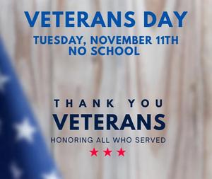Veterans Day-No School on Tuesday, November 11th