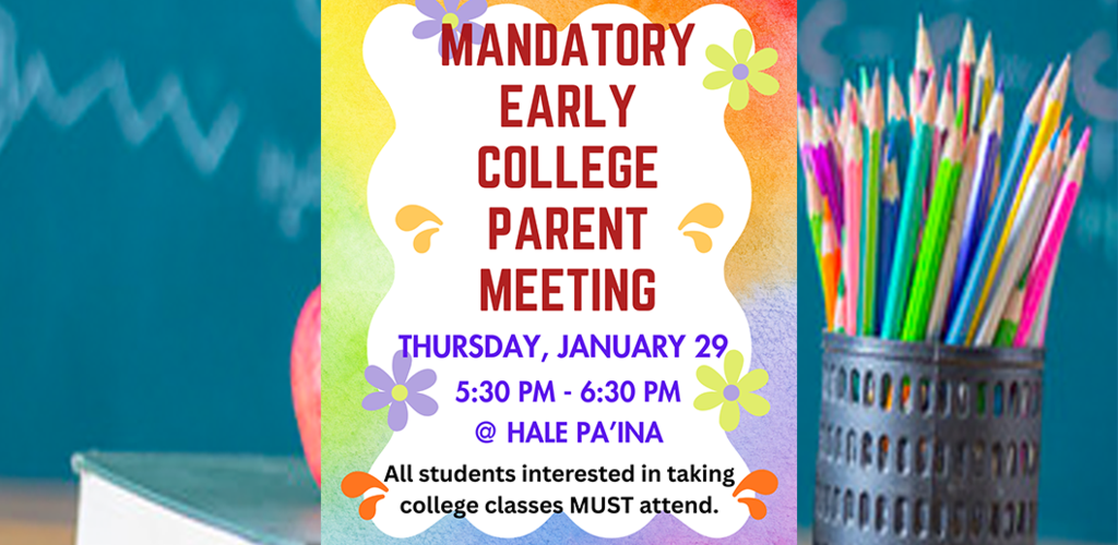 Mandatory Early College Parent Meeting Information