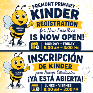 Kinder Enrollment Open- New Students Monday -Friday 8:00 am- 3:00 pm Inscripción para kínder abierta — Nuevos estudiantes. De lunes a viernes 8:00 a. m. — 3:00 p. m.