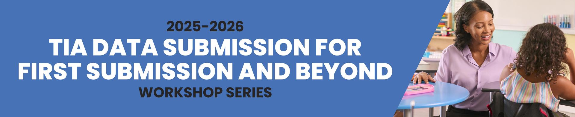 TIA Data Submission for First Submission and Beyond