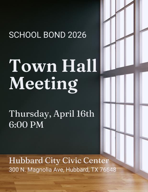 School Bond Town Hall Meeting April 16th at 6:00 PM at Hubbard City Civic Center