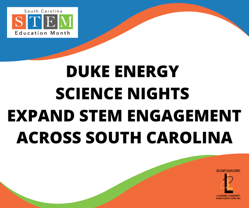LCSD Duke Energy Science Nights Expand STEM Engagement Across South Carolina