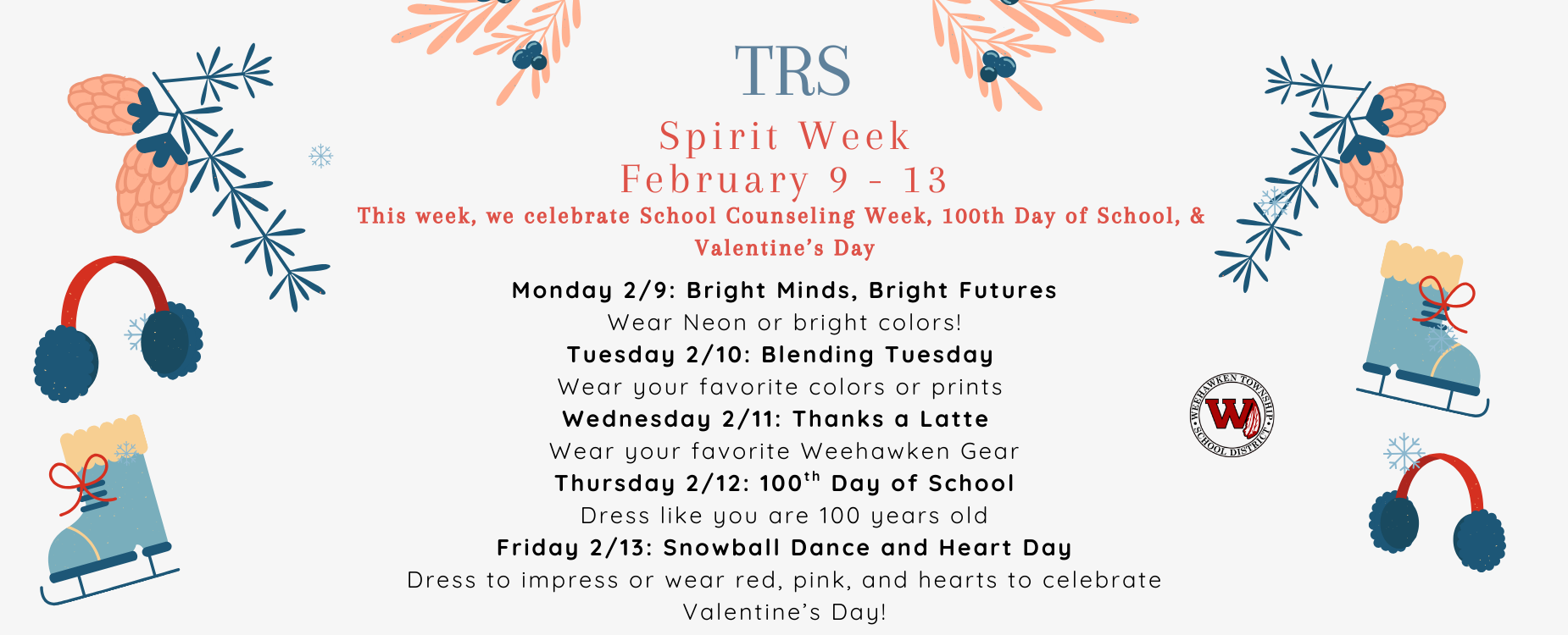 TRS Spirit Week
February 9 - 13
