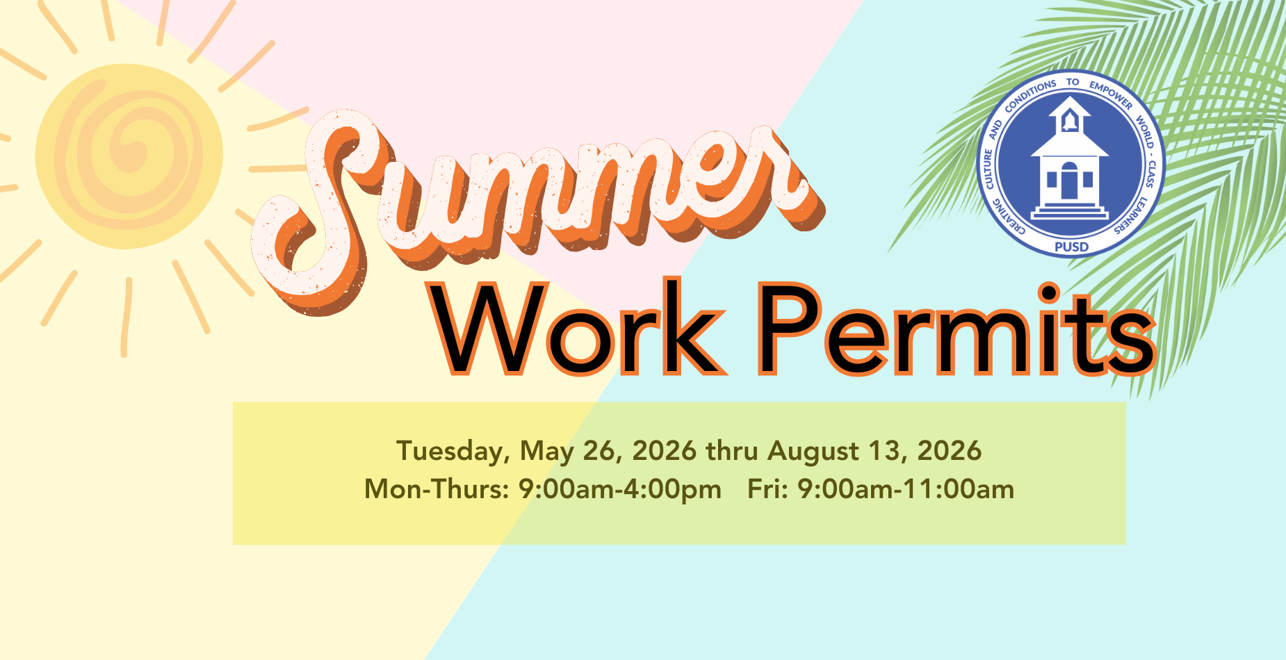 Summer Work Permits. Hours Mon-Thurs 9am-4pm. Fri 9am-11am