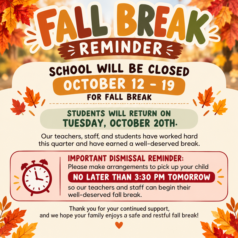 FALL BREAK REMINDER, EAGLE FAMILIES