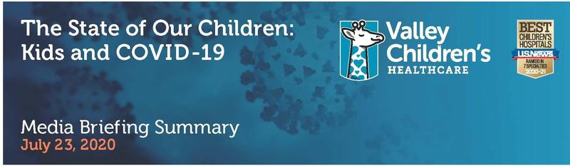 Valley Children's Healthcare Media Briefing Summary
