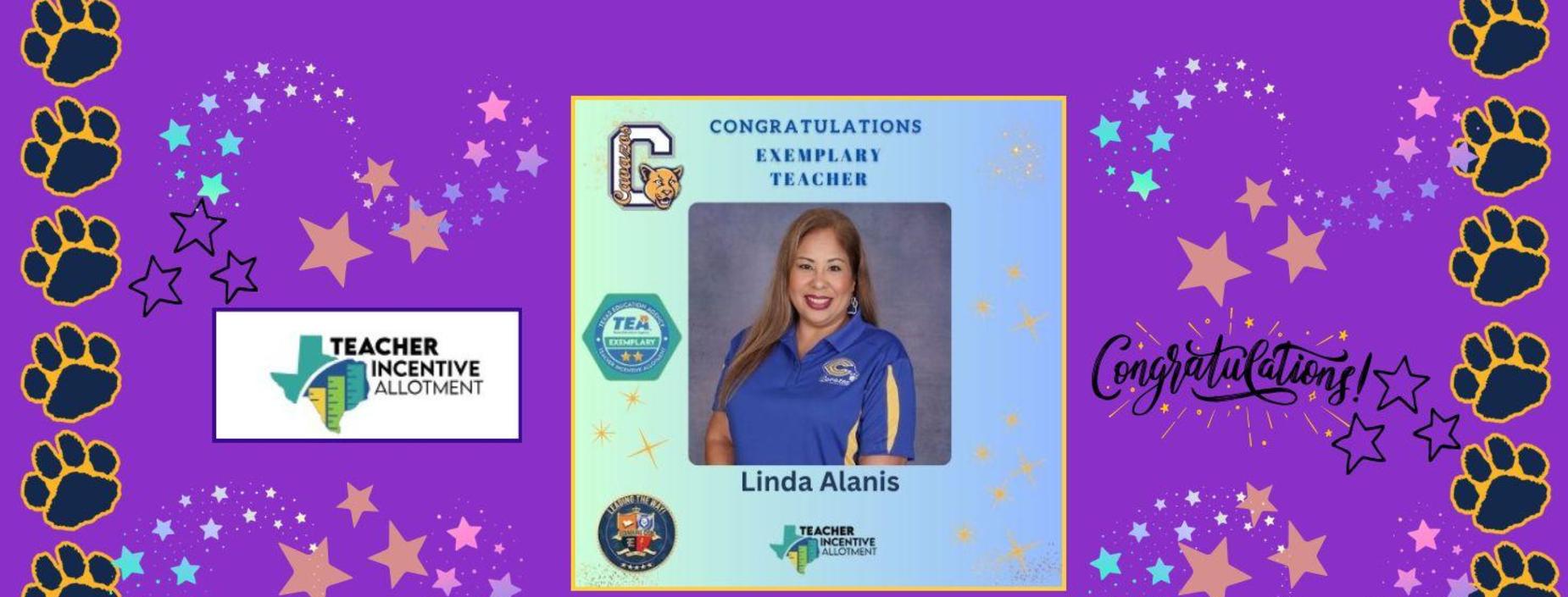 Linda Alanis congratulations on getting Exemplary Teacher.