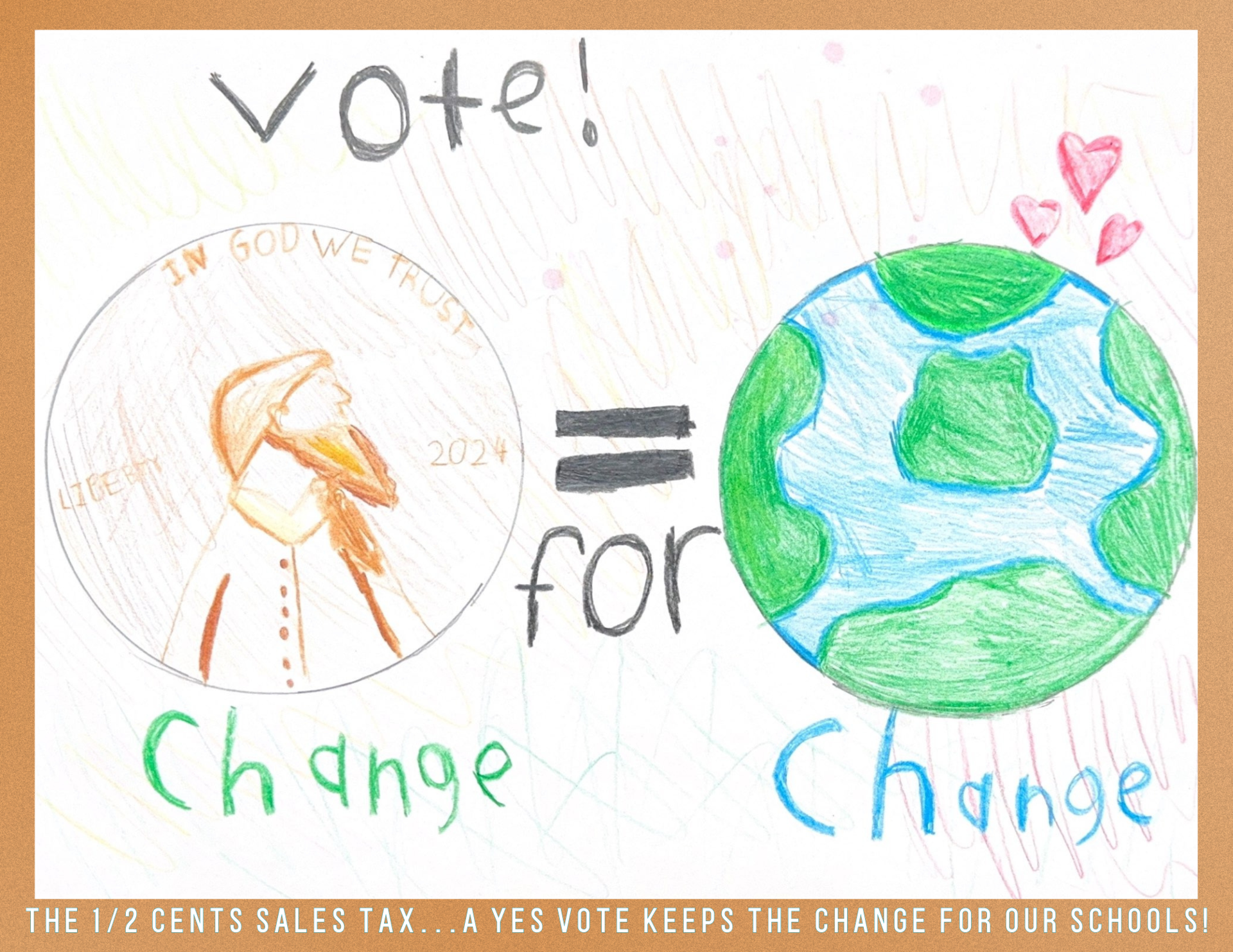 Vote for the Half Cent Sales Tax, Vote for Change Flyer created by a student.