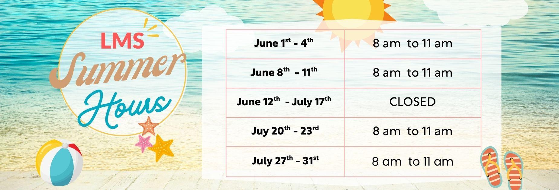 LMS Summer Hours