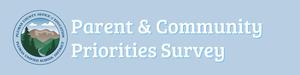 Blue header saying Parent & Community Priorities Survey