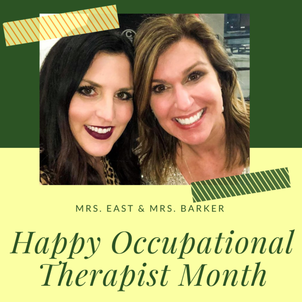 graphic with picture of 2 ladies reads happy occupational therapist month
