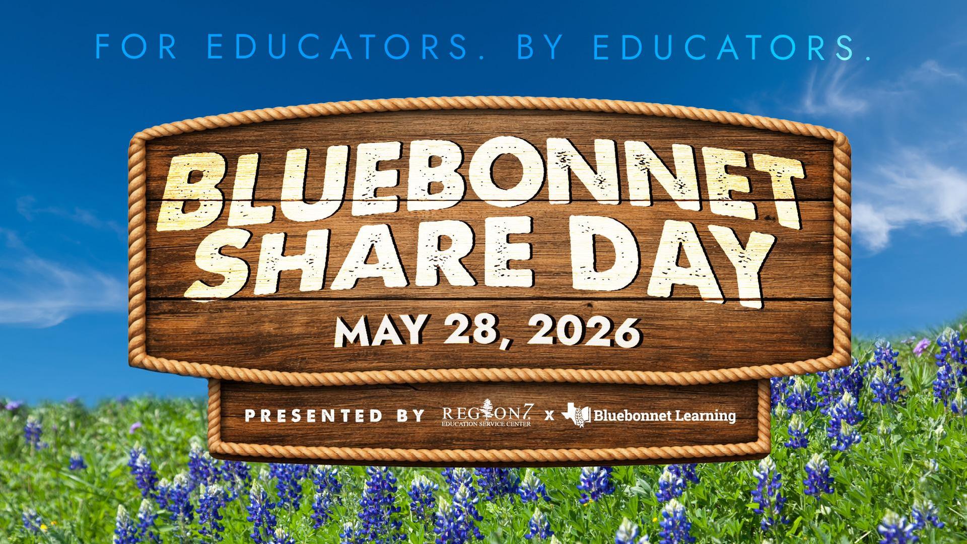 Bluebonnet Share Day May 28, 2026 banner with bluebonnet field and wooden sign