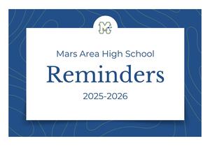 Mars Area High School Reminders