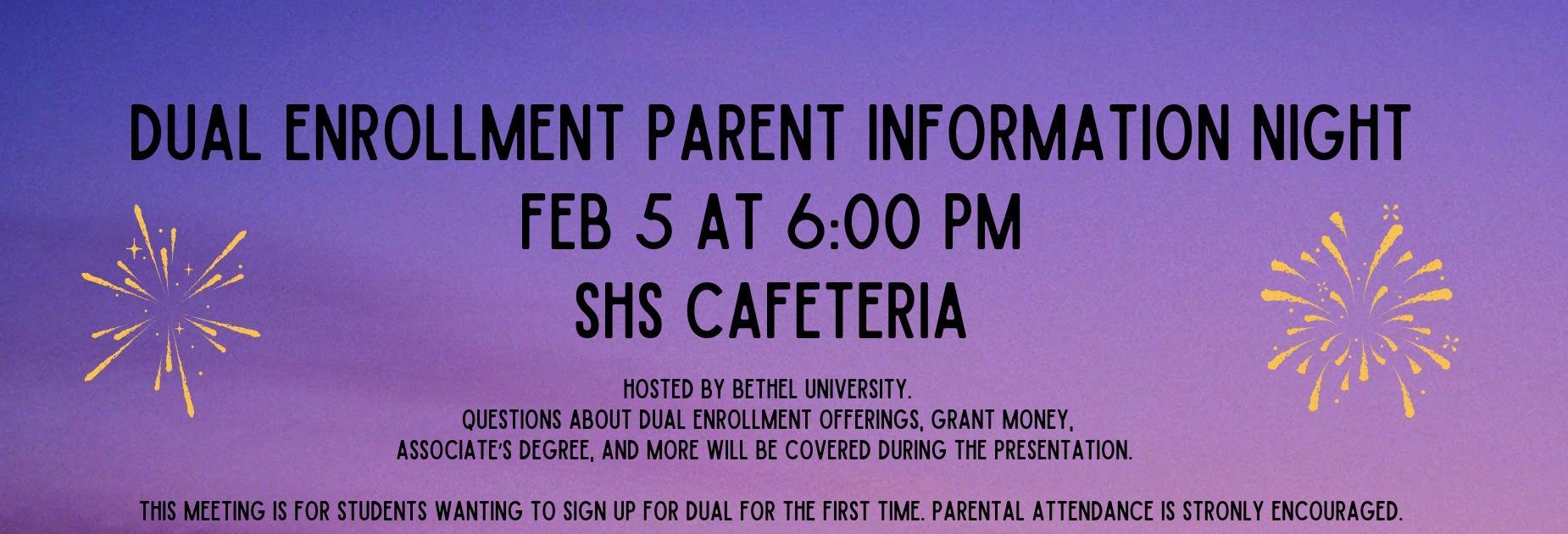 Join us for Dual Night on February 5 at 6pm in the SHS Cafeteria