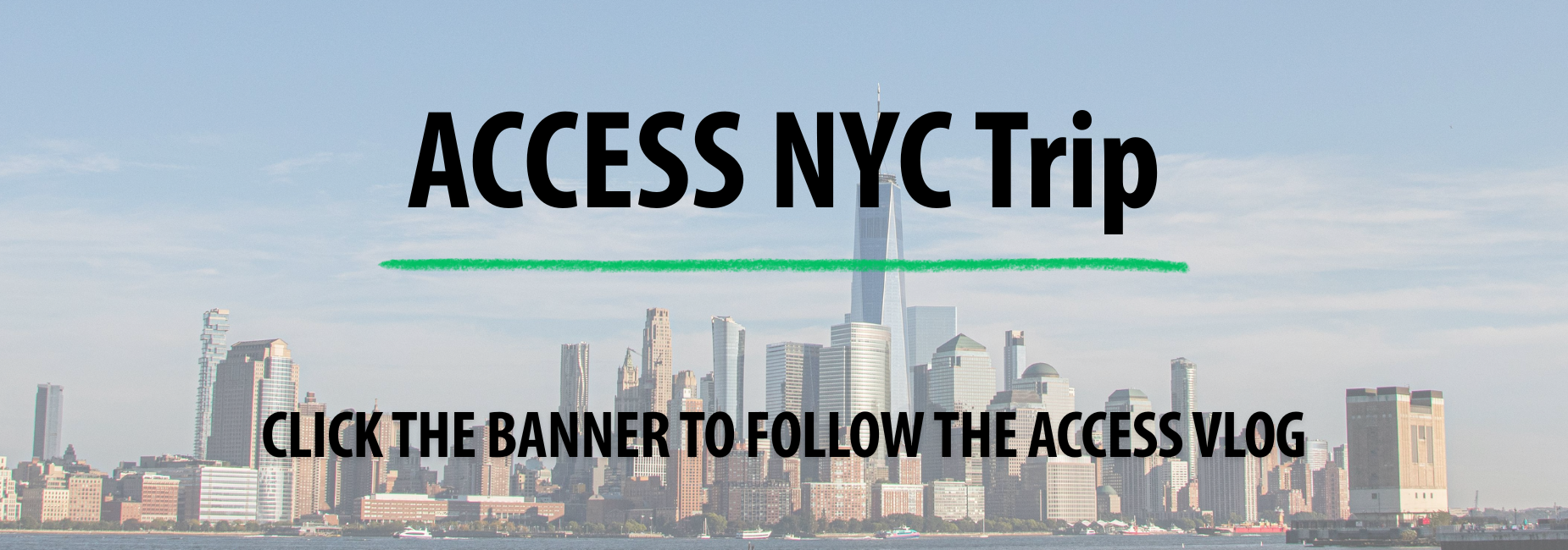 Text overlay promoting ACCESS NYC Trip with a skyline background.