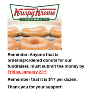 Krispy Kreme Doughnut Fundraiser orders. Pay by January 23rd, 2026.