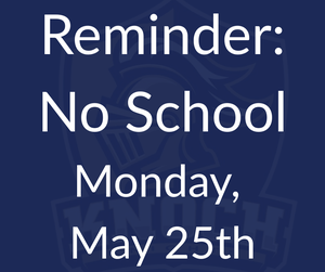 text that says no school monday may 25th