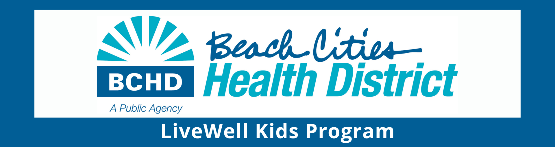 Beach Cities Health District LiveWell Kids Program