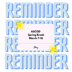 spring break reminder