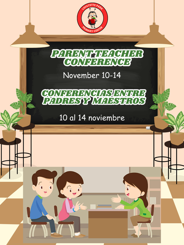 Parent-Teacher Conferences/Conferencias de Padres y Maestros