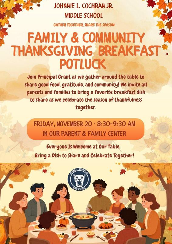 Flyer: Family & Community Thanksgiving Breakfast Potluck with Principal Grant, Friday, November 20, 8:30-9:30 AM in the Parent & Family Center. Bring a breakfast dish to share!