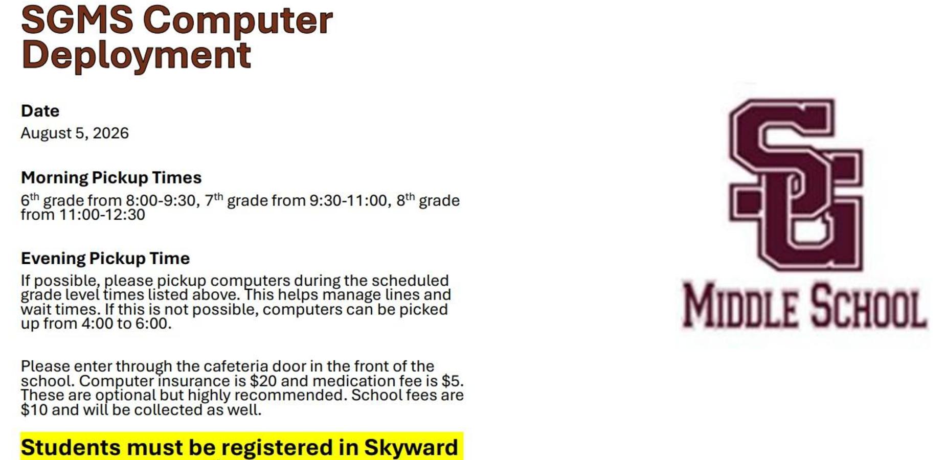 SGMS Computer Deployment on August 5th
6th from 8:00-9:30
7th from 9:30-11:00
8th from 11:00-12:30