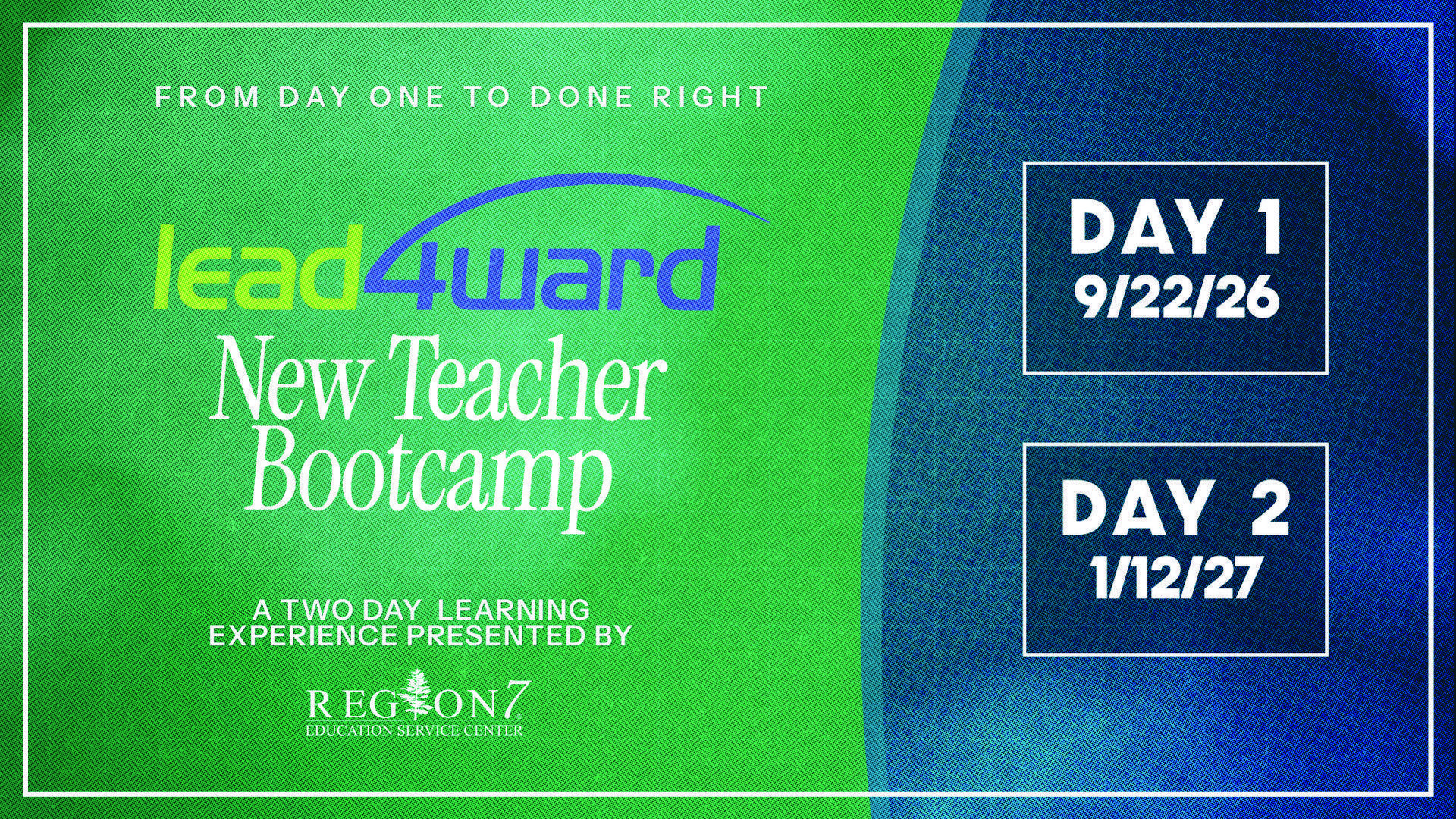 lead4ward New Teacher Bootcamp graphic with Day 1 and Day 2 training dates.