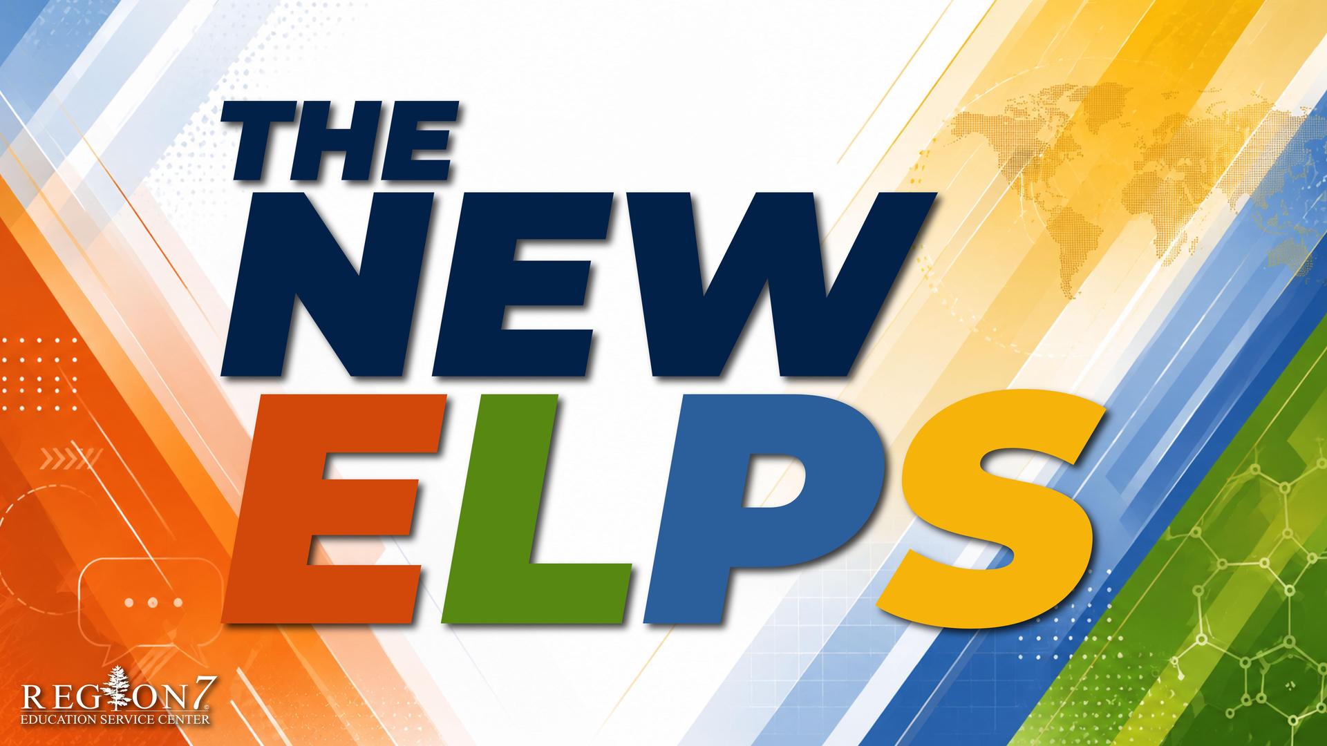The New ELPS workshop graphic with colorful ELPS letters and classroom theme.