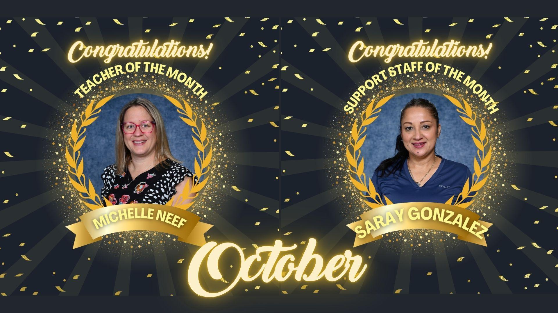 Celebratory announcement for Michelle Neef and Saray Gonzalez as October's staff honorees.