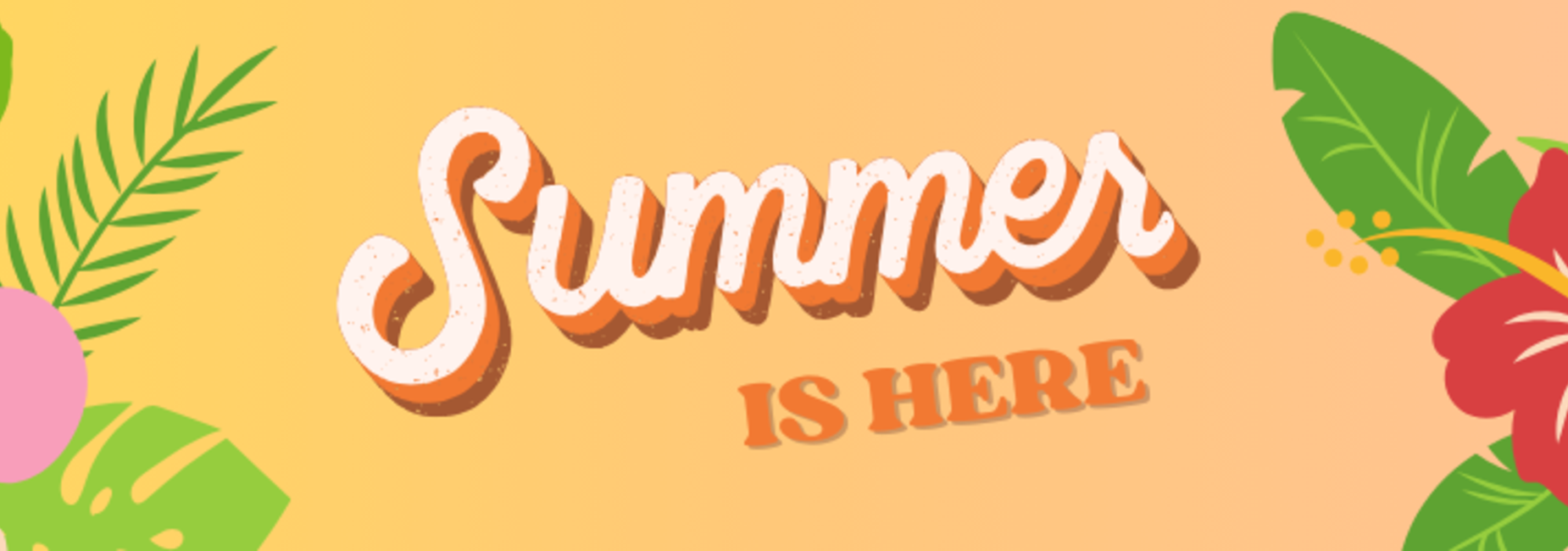 Summer is here!