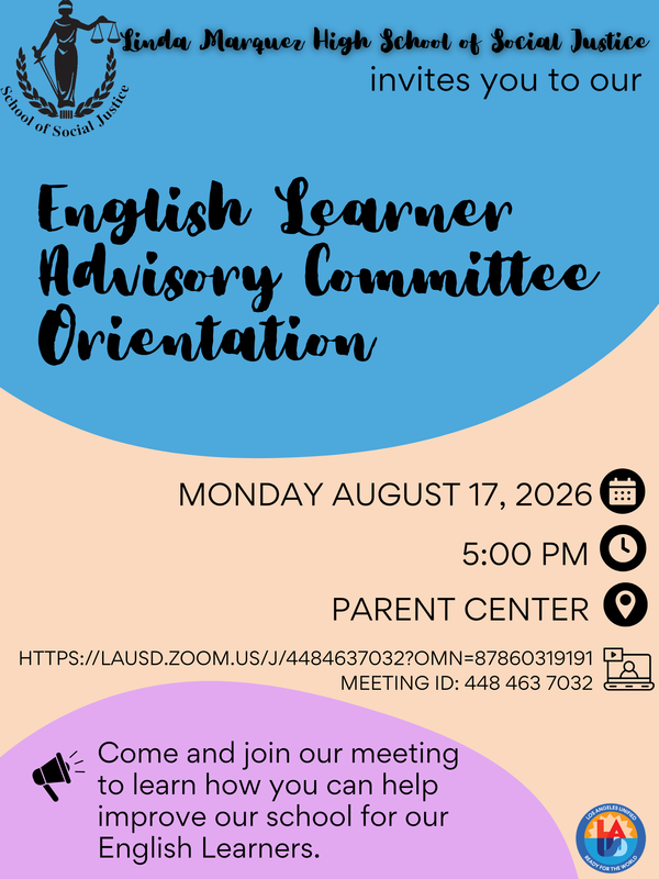 English-language flyer from Linda Marquez High School of Social Justice inviting families to the English Learner Advisory Committee Orientation on Monday, August 17, 2026, at 5:00 p.m. in the Parent Center, with a Zoom option available. The meeting will explain how families can help improve the school for English Learners.