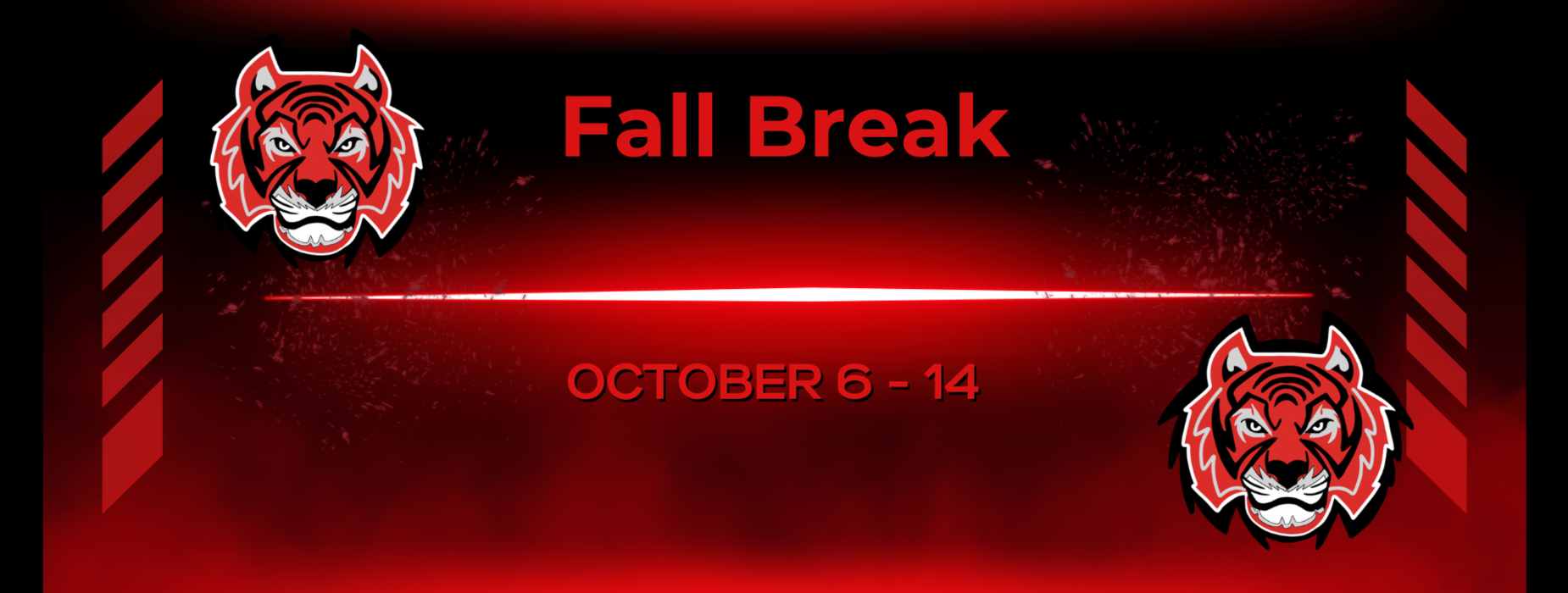 Fall Break, October 6 - 14