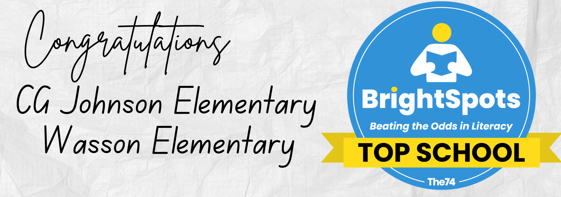 Congratulations message for CG Johnson and Wasson Elementary with a badge for top school.