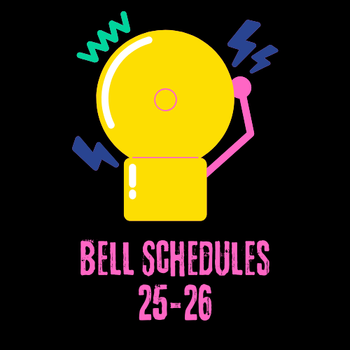 25-26 Bell Schedules