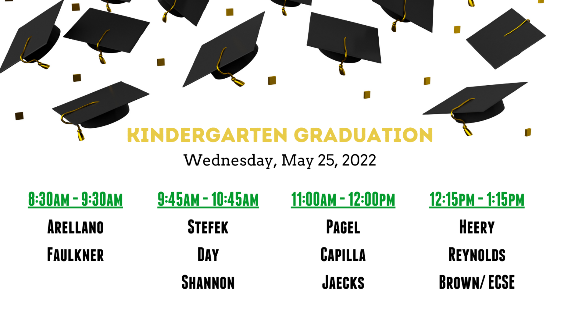 kinder graduation times