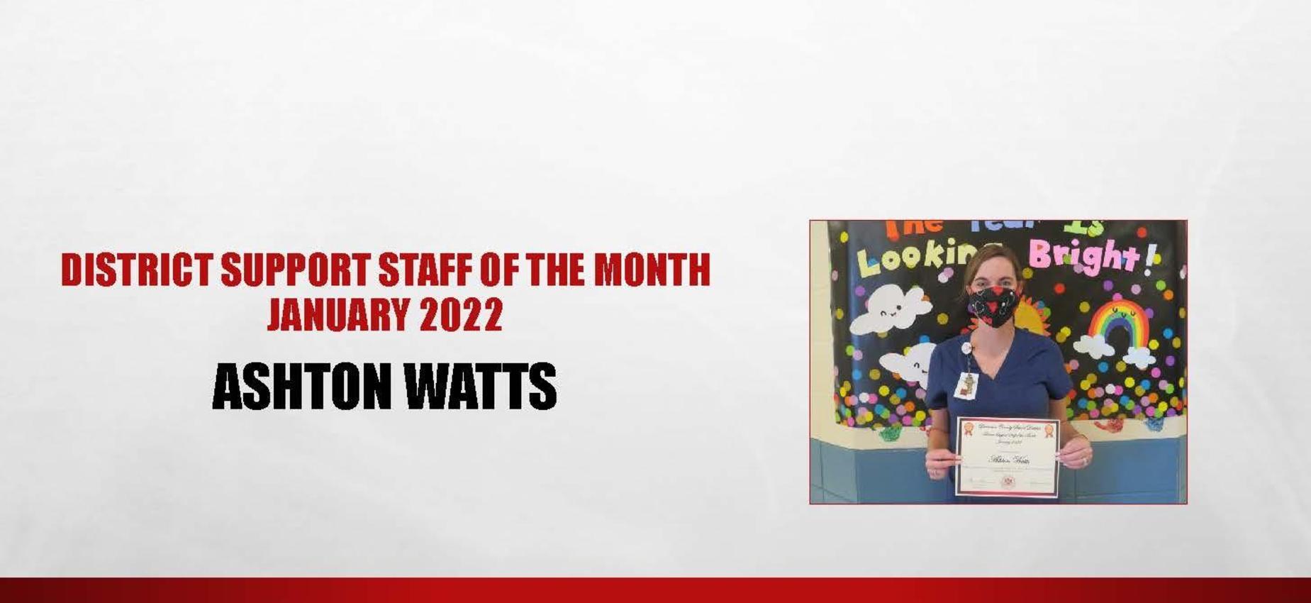 District Support Staff of the Month January 2022 Ashton Watts