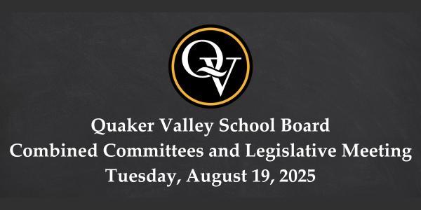 Photo announces the Quaker Valley School Board Meeting on Tuesday, August 19, 2025.