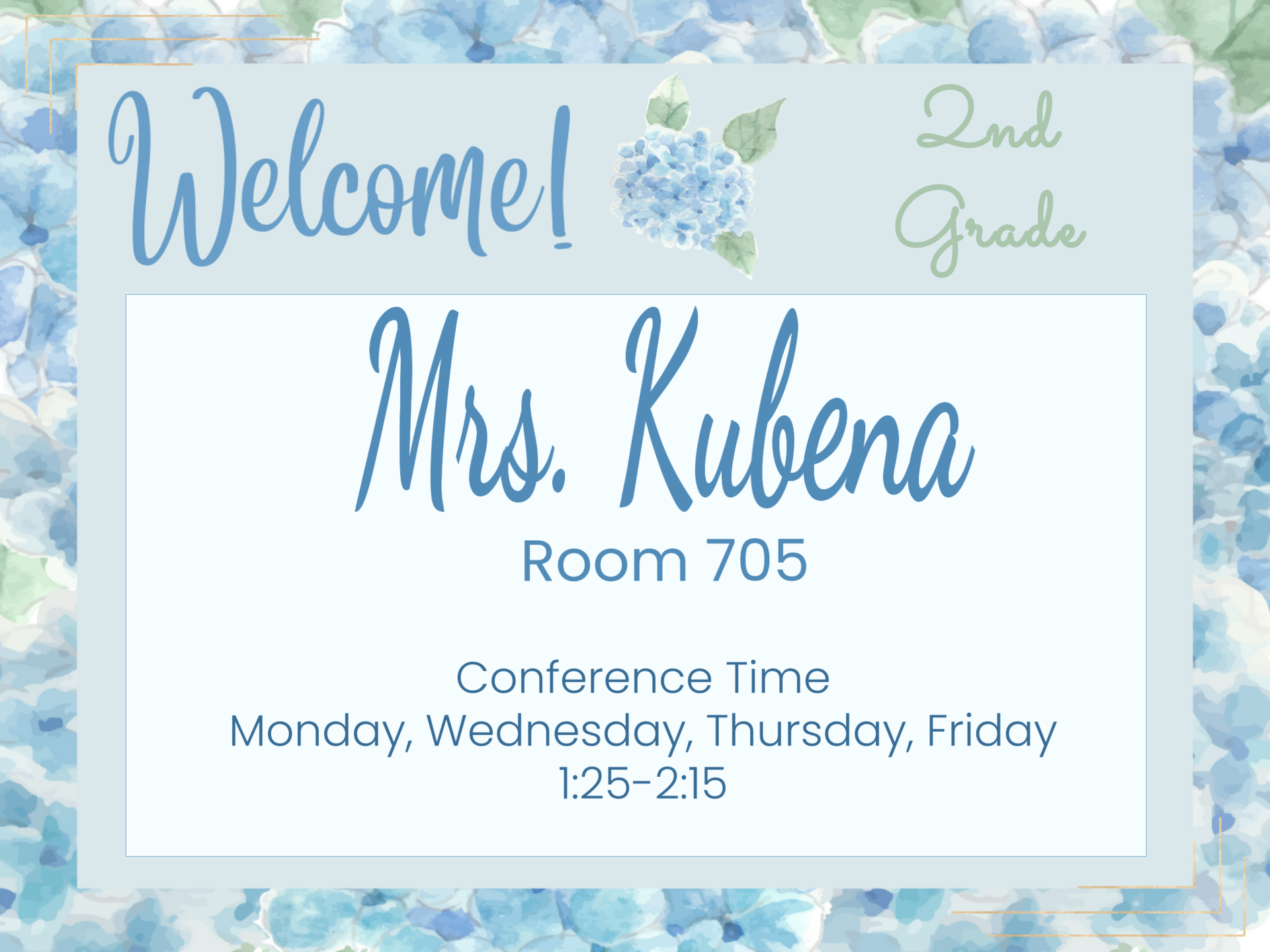 Welcome sign for Mrs. Kubena, 2nd grade class, with floral design and schedule details.