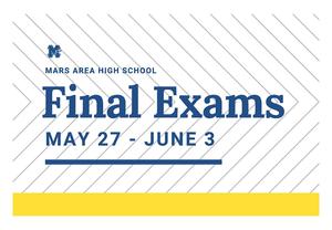 Mars Area High School Final Exams Schedule Information
