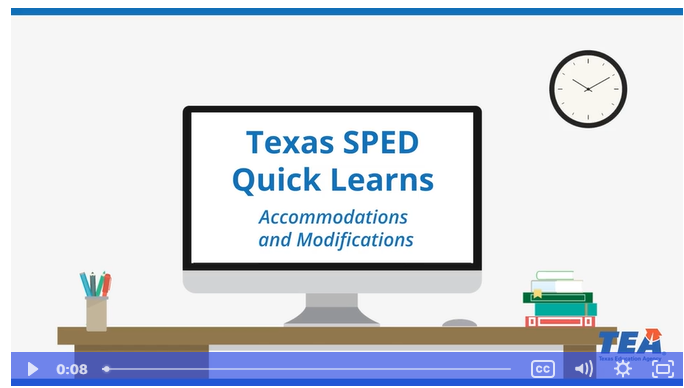 Accommodations and Modifications - Texas SPED Quick Learns