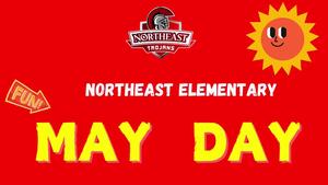 Northeast Elementary May Day Celebration Graphic