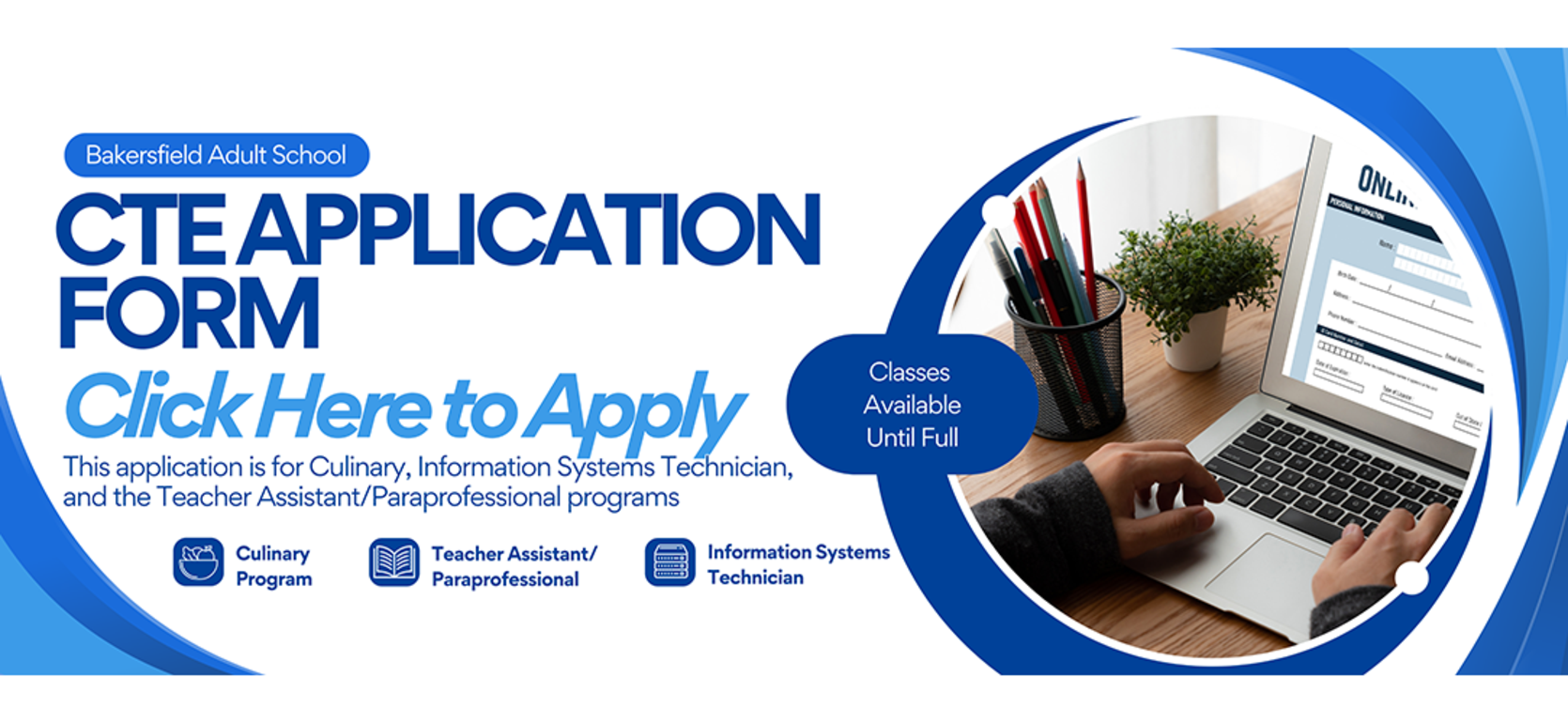 Bakersfield Adult School CTE application form on a laptop with a desk and a plant.