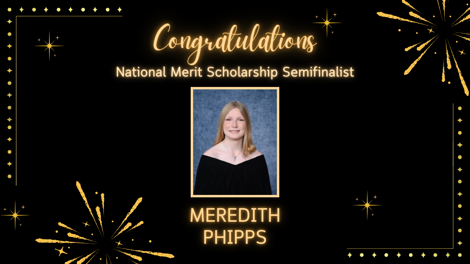 A congratulatory banner for Meredith Phipps, a National Merit Scholarship Semifinalist.
