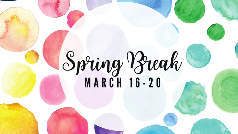 Spring Break is March 16-20