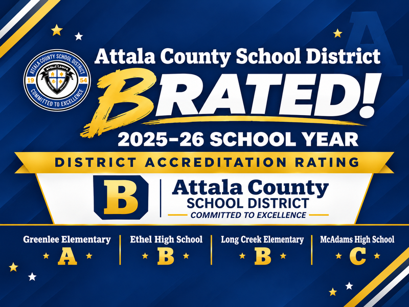 Attala County School District 2025–2026 accountability rating graphic featuring the district seal, a B rating, and the “Committed to Excellence” motto. School ratings shown are Greenlee Elementary: A, Ethel High School: B, Long Creek Elementary: B, and McAdams High School: C.