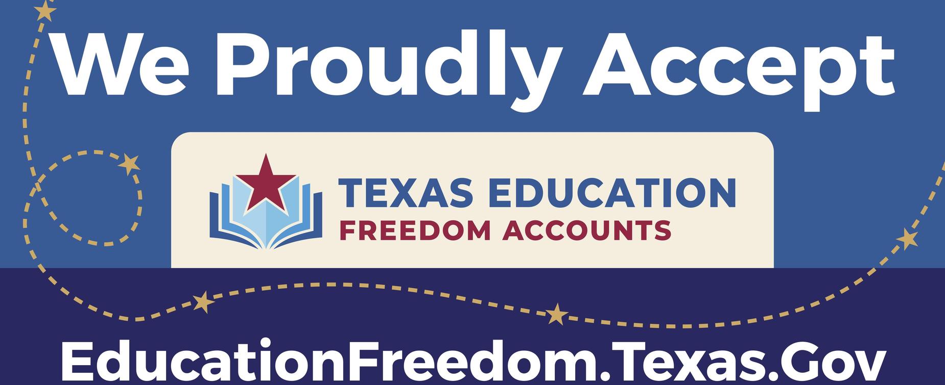 Text announcing acceptance of Texas Education Freedom Accounts with logo.