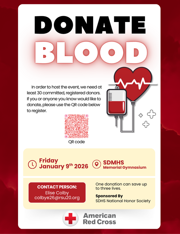 Blood drive. Jan 9th 2026. SDMHS Memorial Gym. We need at least 30 committed, registered donors.