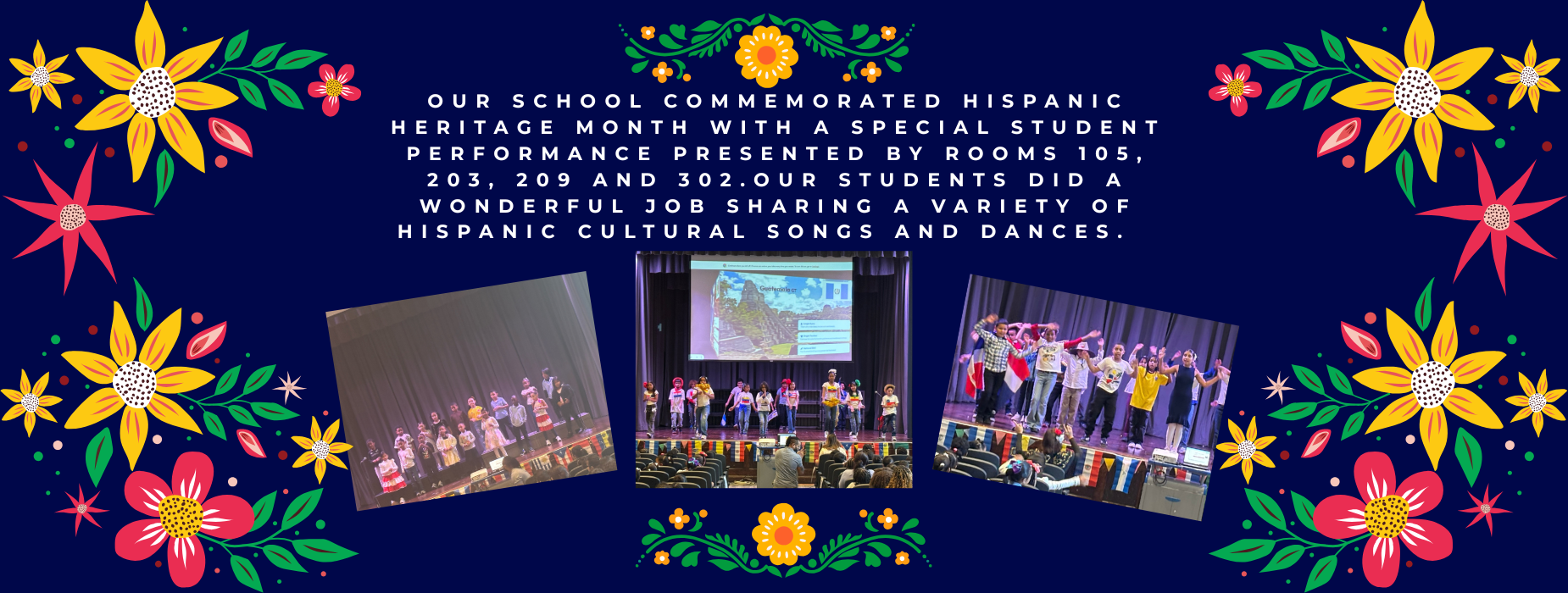 Students perform cultural songs and dances for Hispanic Heritage Month.
