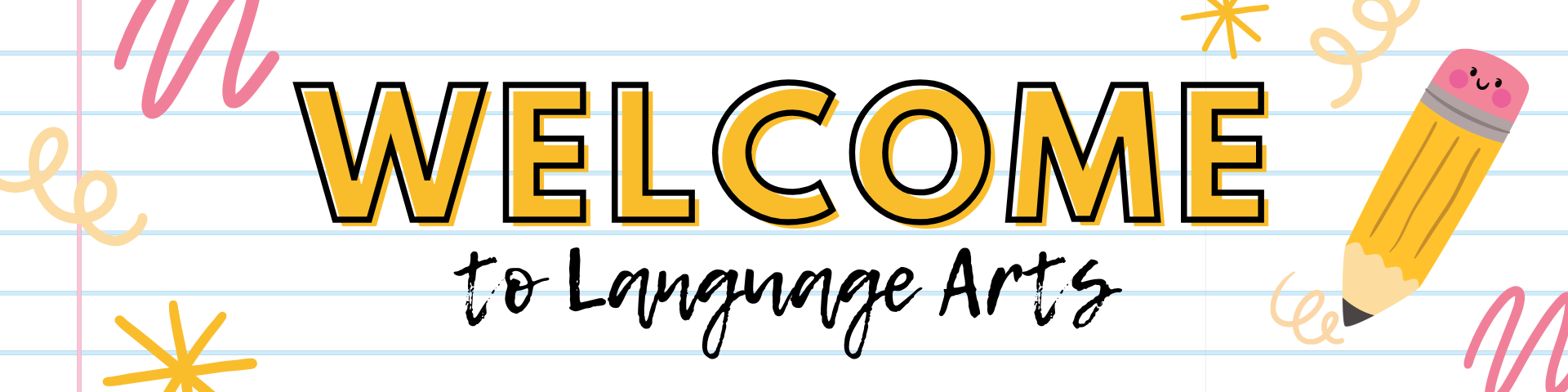 Welcome to Language Arts